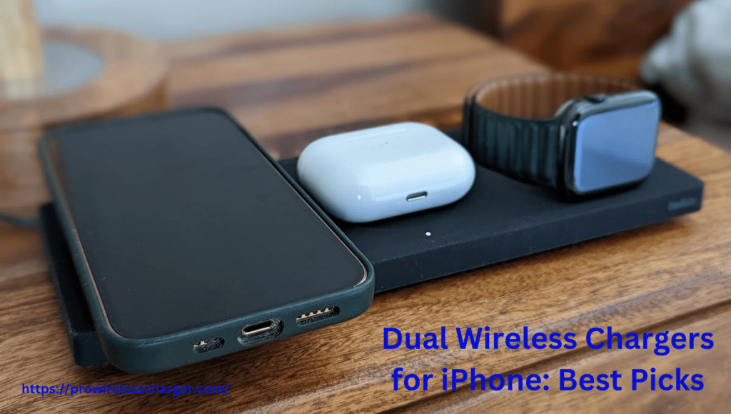Dual Wireless Chargers for iPhone: Best Picks